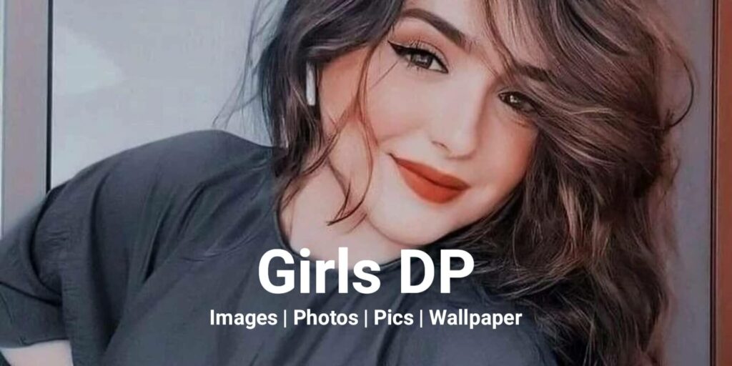 389 Girls Whatsapp Dp Images  Wallpapers and Photos 2023