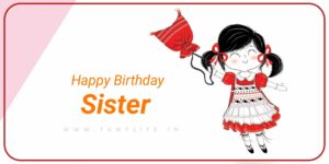 Read more about the article 100+ Best Happy Birthday Wishes and Messages for Sister