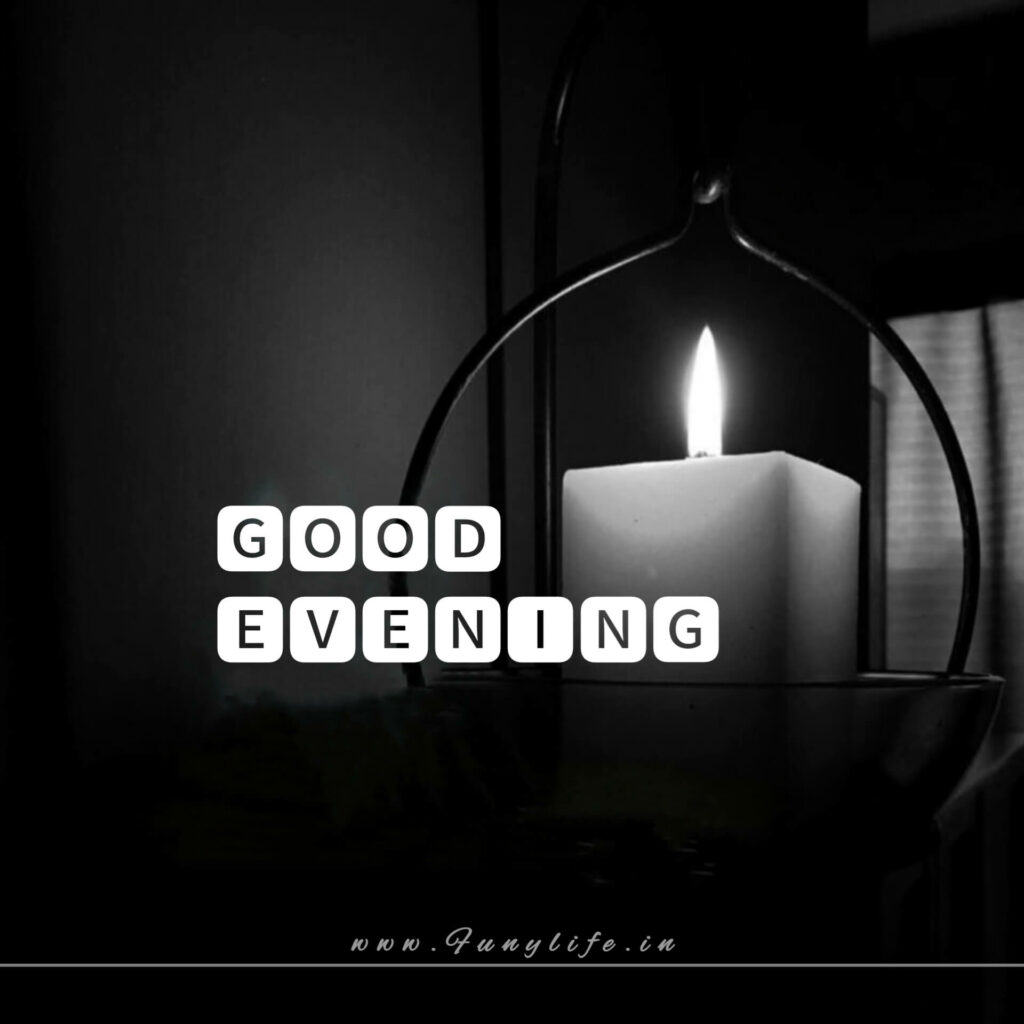 NEW Good Evening Images 2023
